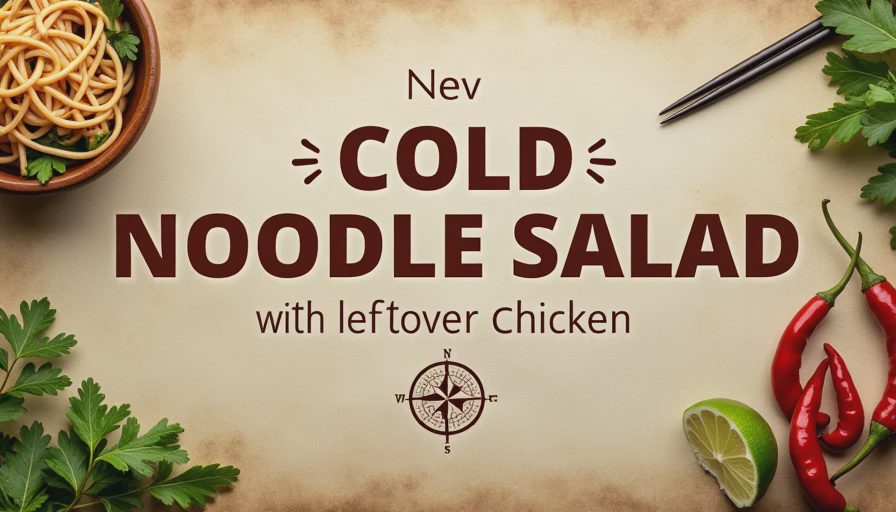 Cold Noodle Salad with Leftover Chicken, Herbs, and the Dressing I Use on Everything